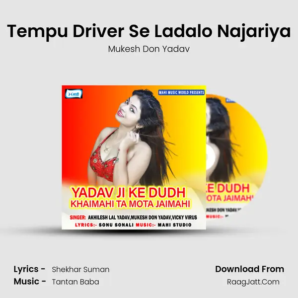 Tempu Driver Se Ladalo Najariya MP3 Song by Mukesh Don Yadav Cover