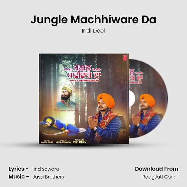 Jungle Machhiware Da - Indi Deol