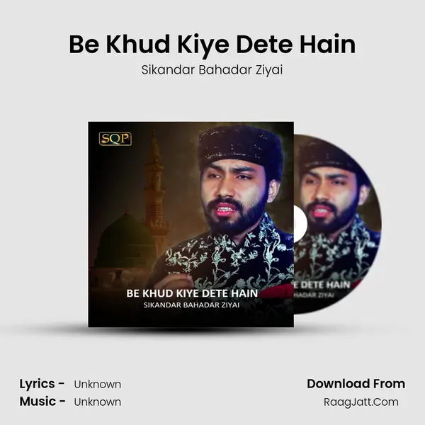 Be Khud Kiye Dete Hain - Single - Sikandar Bahadar Ziyai