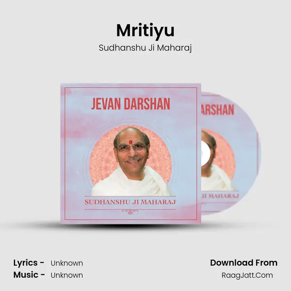 Mritiyu MP3 Song by Sudhanshu Ji Maharaj Cover