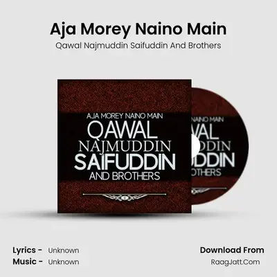Aja Morey Naino Main mp3 song
