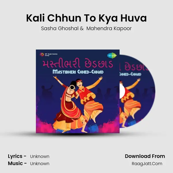 Kali Chhun To Kya Huva MP3 Song by Sasha Ghoshal Cover