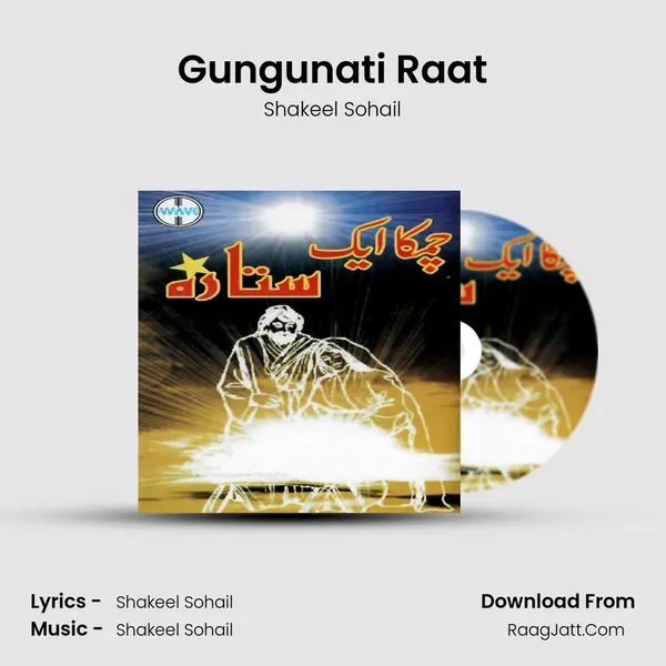 Gungunati Raat MP3 Song by Shakeel Sohail Cover