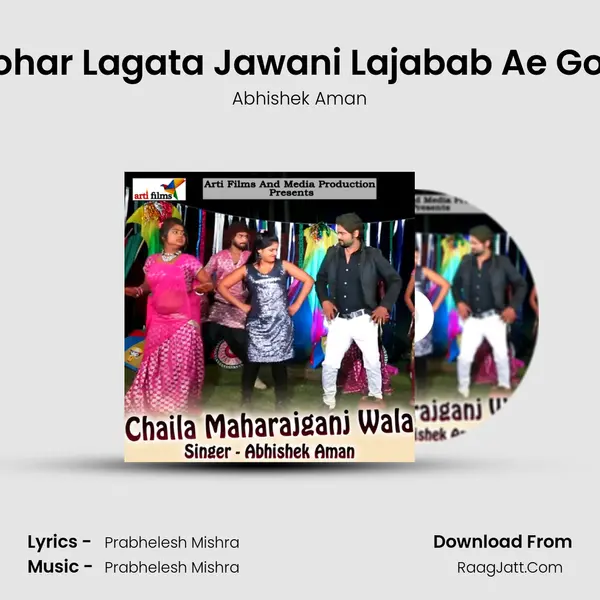Tohar Lagata Jawani Lajabab Ae Gori MP3 Song by Abhishek Aman Cover