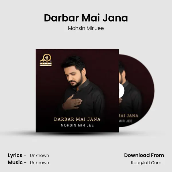 Darbar Mai Jana MP3 Song by Mohsin Mir Jee Cover