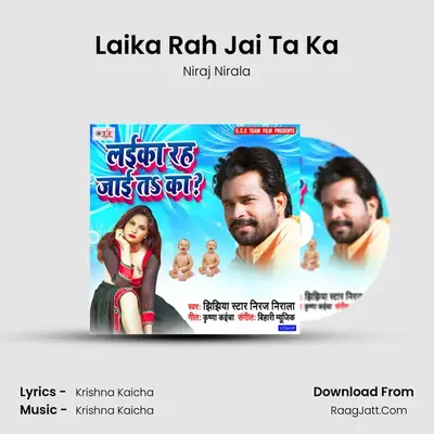 Laika Rah Jai Ta Ka - Niraj Nirala