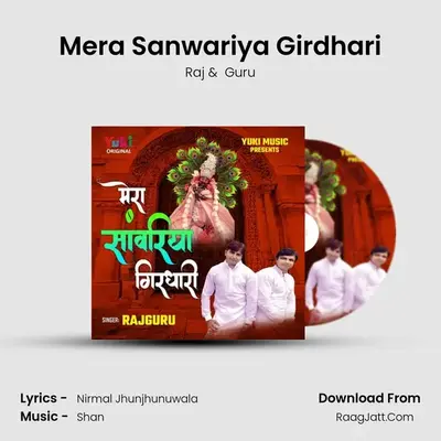 Mera Sanwariya Girdhari - Raj