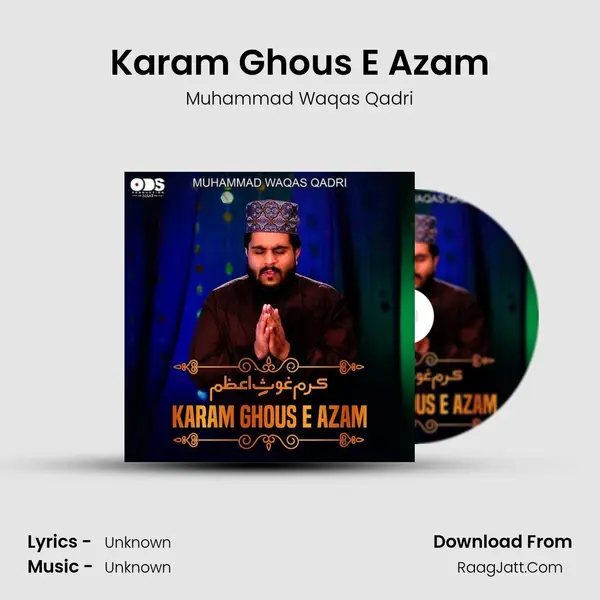 Karam Ghous E Azam - Single - Muhammad Waqas Qadri