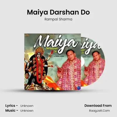 Maiya Darshan Do MP3 Song by Rampal Sharma Cover