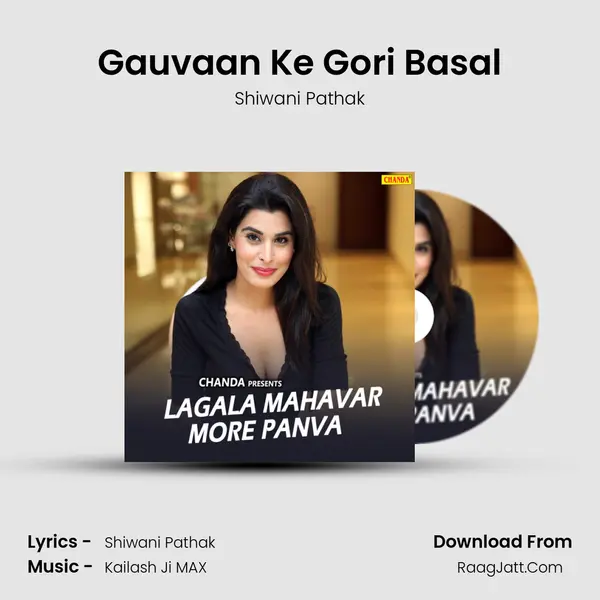 Gauvaan Ke Gori Basal MP3 Song by Shiwani Pathak Cover