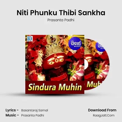 Niti Phunku Thibi Sankha MP3 Song by Prasanta Padhi Cover