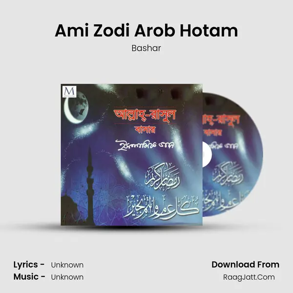 Ami Zodi Arob Hotam mp3 song