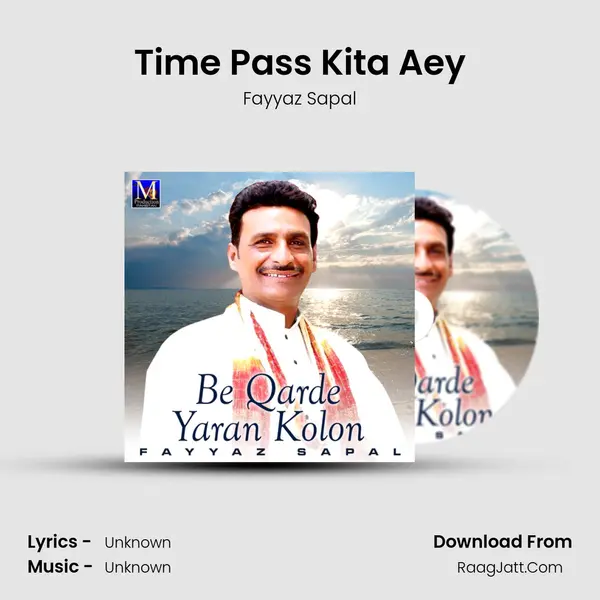 Time Pass Kita Aey MP3 Song by Fayyaz Sapal Cover