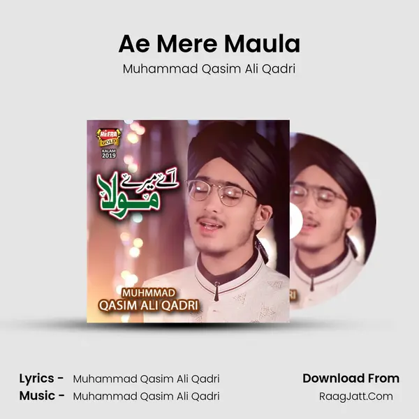 Ae Mere Maula - Muhammad Qasim Ali Qadri