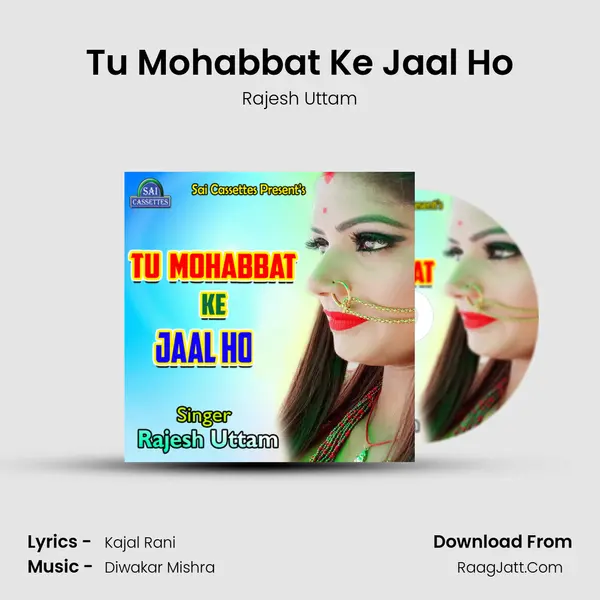 Tu Mohabbat Ke Jaal Ho mp3 song