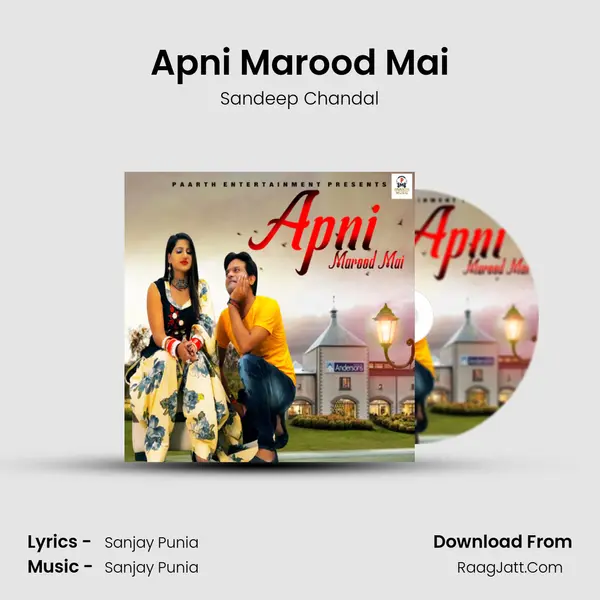 Apni Marood Mai - Sandeep Chandal