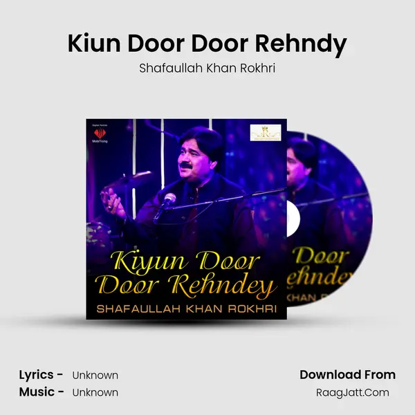 Kiyun Door Door Rehndey - Single - Shafaullah Khan Rokhri