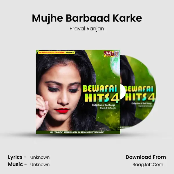 Mujhe Barbaad Karke MP3 Song by Praval Ranjan Cover