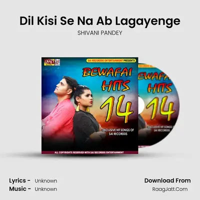 Dil Kisi Se Na Ab Lagayenge MP3 Song by SHIVANI PANDEY Cover