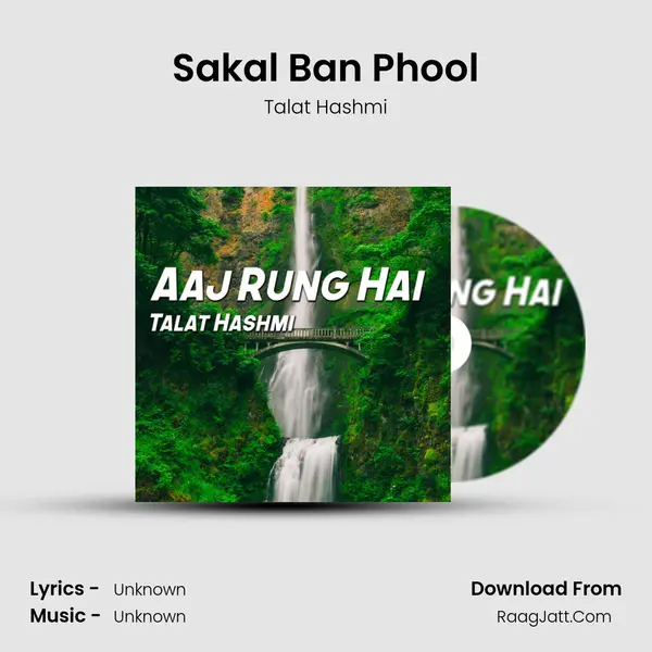 Sakal Ban Phool MP3 Song by Talat Hashmi Cover