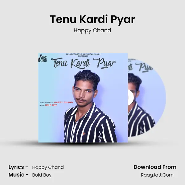 Tenu Kardi Pyar - Happy Chand