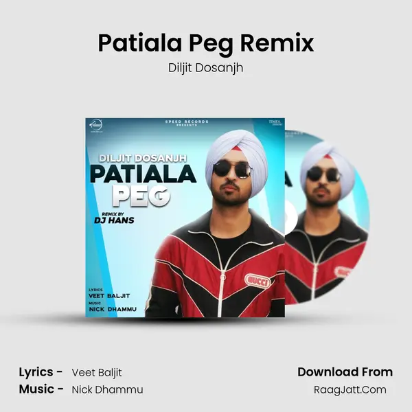Patiala Peg Remix mp3 song