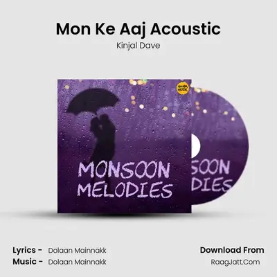 Mon Ke Aaj Acoustic MP3 Song by Kinjal Dave Cover