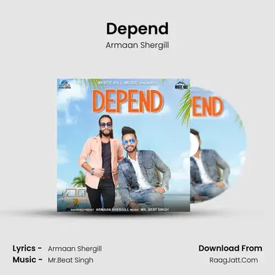 Depend MP3 Song by Armaan Shergill Cover