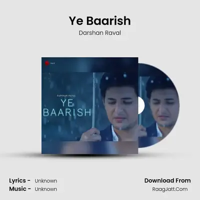 Ye Baarish - Single - Darshan Raval