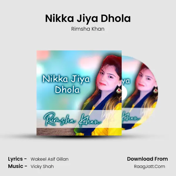 Nikka Jiya Dhola mp3 song