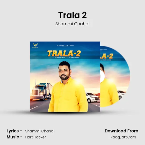 Trala 2 - Shammi Chahal
