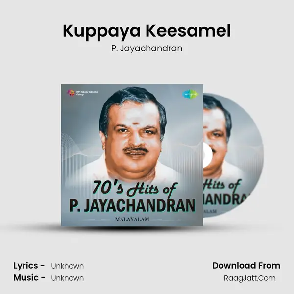 Kuppaya Keesamel MP3 Song by P. Jayachandran Cover