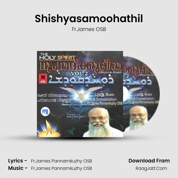 Shishyasamoohathil MP3 Song by Fr.James OSB Cover