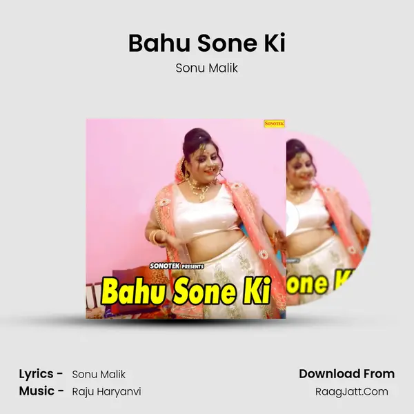 Bahu Sone Ki MP3 Song by Sonu Malik Cover