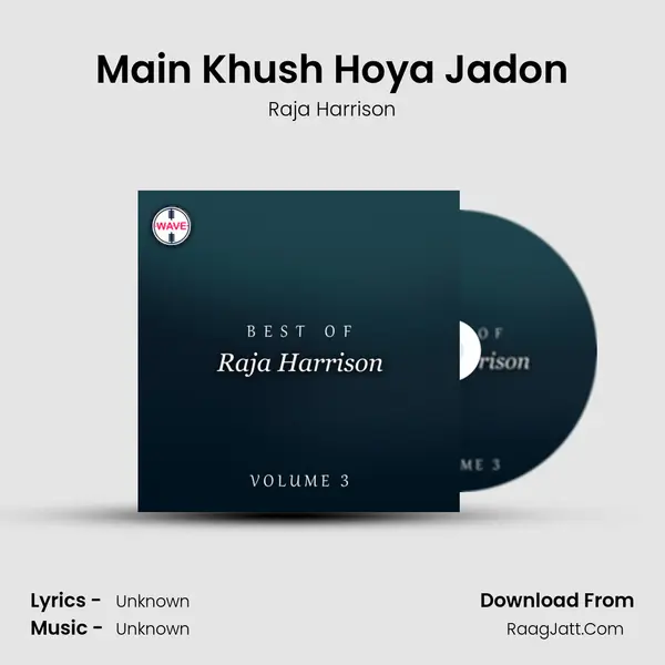 Main Khush Hoya Jadon MP3 Song by Raja Harrison Cover