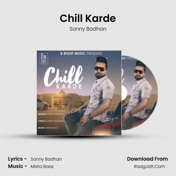 Chill Karde - Sonny Badhan