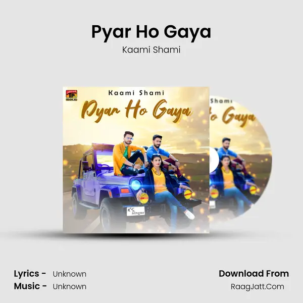 Pyar Ho Gaya - Single - Kaami Shami