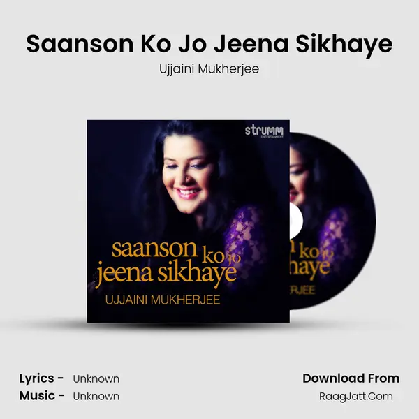 Saanson Ko Jo Jeena Sikhaye MP3 Song by Ujjaini Mukherjee Cover