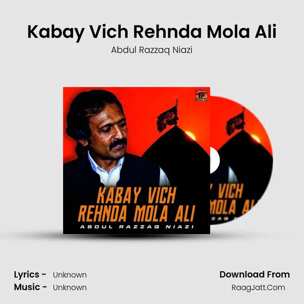 Kabay Vich Rehnda Mola Ali - Single - Abdul Razzaq Niazi