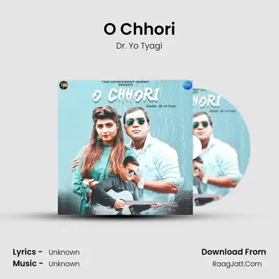O Chhori - Single - Dr. Yo Tyagi