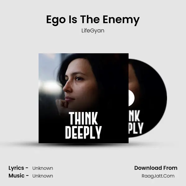 Ego Is The Enemy MP3 Song by LifeGyan Cover