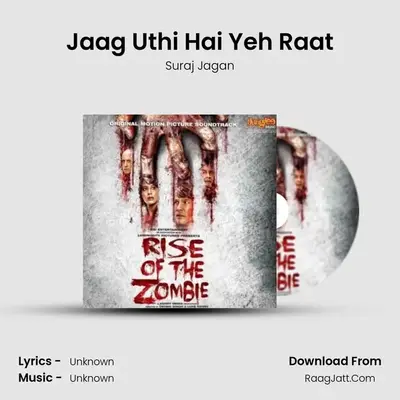Jaag Uthi Hai Yeh Raat MP3 Song by Suraj Jagan Cover