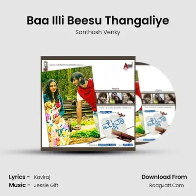Baa Illi Beesu Thangaliye MP3 Song by Santhosh Venky Cover