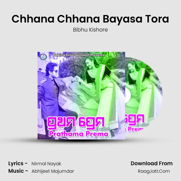 Chhana Chhana Bayasa Tora MP3 Song by Bibhu Kishore Cover