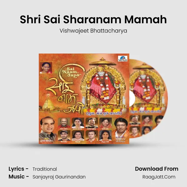 Shri Sai Sharanam Mamah MP3 Song by Vishwajeet Bhattacharya Cover