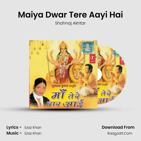Maiya Dwar Tere Aayi Hai MP3 Song by Shahnaj Akhtar Cover