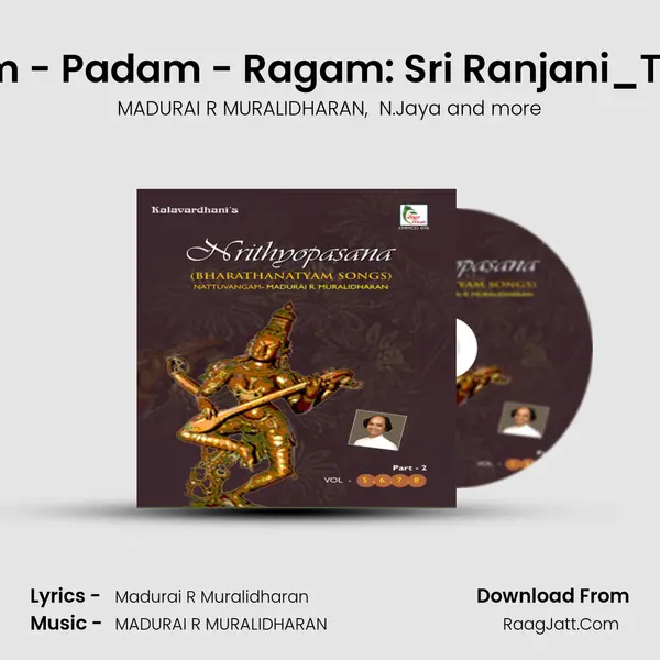 Porpadam - Padam - Ragam: Sri Ranjani_Talam: Adi MP3 Song by MADURAI R MURALIDHARAN Cover