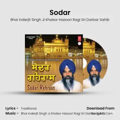 Sodar Raehraas - Bhai Inderjit Singh Ji Khalsa-Hazoori Ragi Sri Darbar Sahib