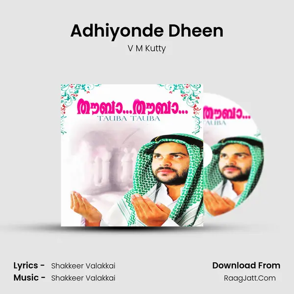Adhiyonde Dheen MP3 Song by V M Kutty Cover