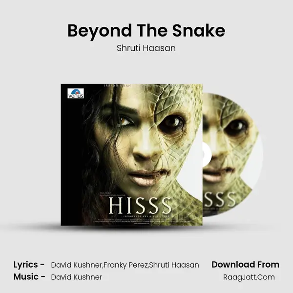 Beyond The Snake MP3 Song by Shruti Haasan Cover